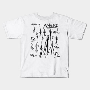 Tracking the Elusive Slender Man: A Quest for Answers Kids T-Shirt